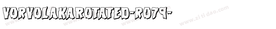VorvolakaRotated-ro79字体转换