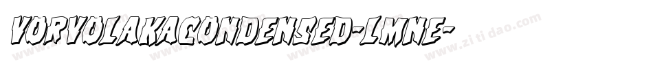 VorvolakaCondensed-lmne字体转换