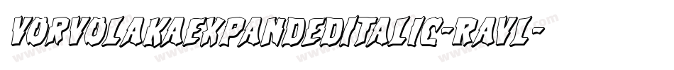 VorvolakaExpandedItalic-RaVl字体转换