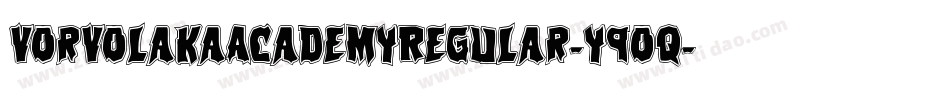 VorvolakaAcademyRegular-y9Oq字体转换