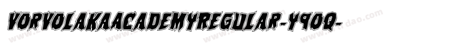 VorvolakaAcademyRegular-y9Oq字体转换