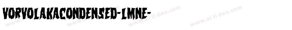 VorvolakaCondensed-lmne字体转换