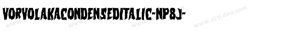 VorvolakaCondensedItalic-nP8J字体转换