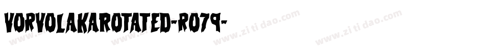 VorvolakaRotated-ro79字体转换