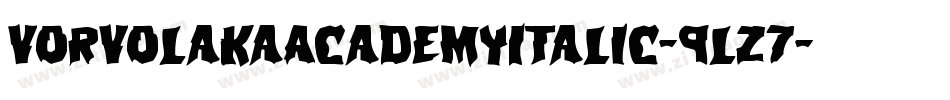 VorvolakaAcademyItalic-9lZ7字体转换