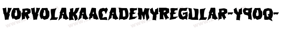 VorvolakaAcademyRegular-y9Oq字体转换