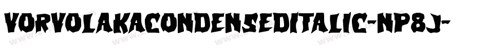 VorvolakaCondensedItalic-nP8J字体转换