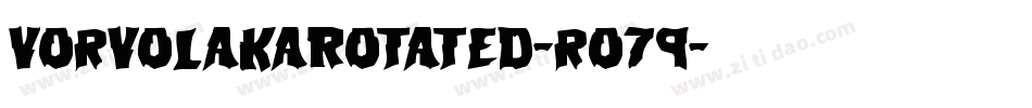 VorvolakaRotated-ro79字体转换