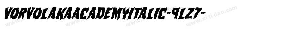 VorvolakaAcademyItalic-9lZ7字体转换