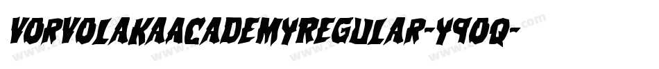 VorvolakaAcademyRegular-y9Oq字体转换