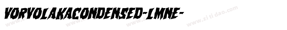 VorvolakaCondensed-lmne字体转换