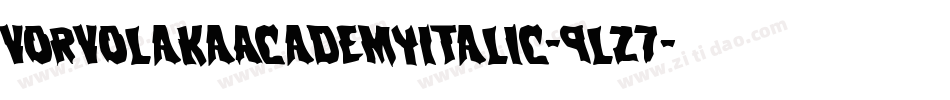 VorvolakaAcademyItalic-9lZ7字体转换