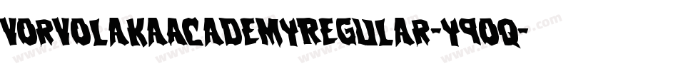 VorvolakaAcademyRegular-y9Oq字体转换