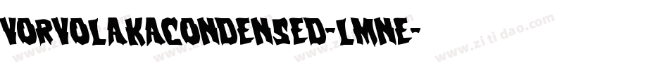 VorvolakaCondensed-lmne字体转换