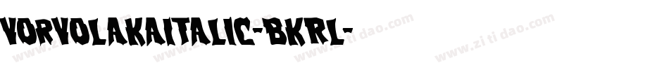 VorvolakaItalic-BKRl字体转换