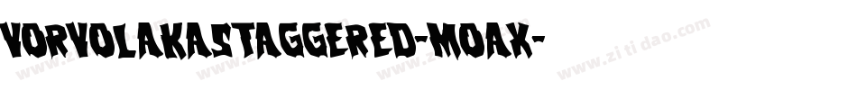 VorvolakaStaggered-Moax字体转换