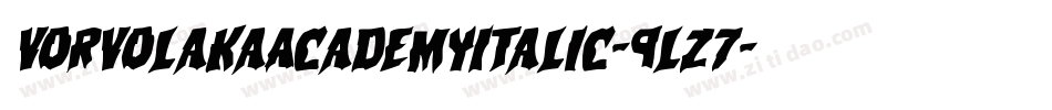 VorvolakaAcademyItalic-9lZ7字体转换