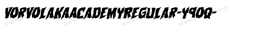 VorvolakaAcademyRegular-y9Oq字体转换