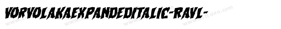 VorvolakaExpandedItalic-RaVl字体转换
