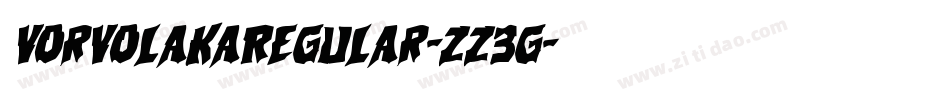 VorvolakaRegular-zZ3G字体转换 VorvolakaRegular-zZ3G字体转换