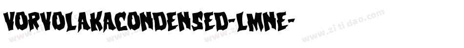 VorvolakaCondensed-lmne字体转换