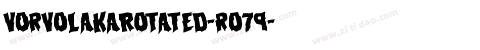 VorvolakaRotated-ro79字体转换