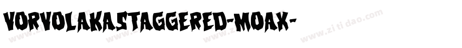 VorvolakaStaggered-Moax字体转换