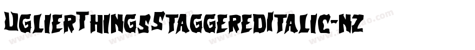 UglierThingsStaggeredItalic-nz70字体转换