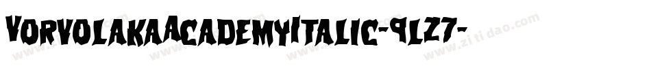 VorvolakaAcademyItalic-9lZ7字体转换