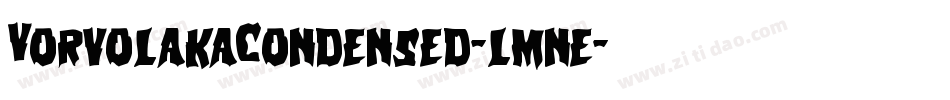 VorvolakaCondensed-lmne字体转换