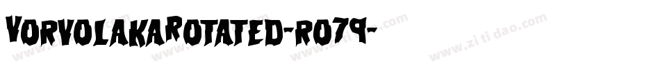 VorvolakaRotated-ro79字体转换