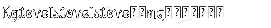 KgLoveIsLoveIsLove-4mq4字体转换