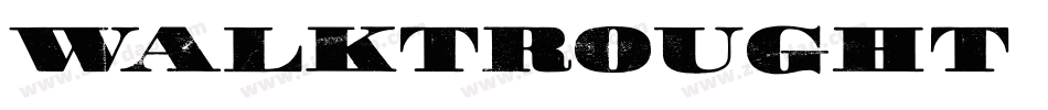 Walktrought字体转换