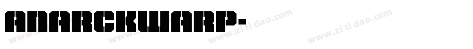 AnarckWarp字体转换