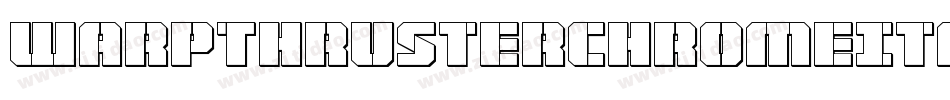 WarpThrusterChromeItalic-Ypr2字体转换