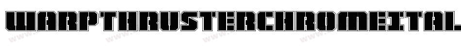 WarpThrusterChromeItalic-Ypr2字体转换
