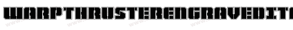 WarpThrusterEngravedItalic-2p5o字体转换