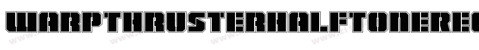 WarpThrusterHalfToneRegular-dRXZ字体转换
