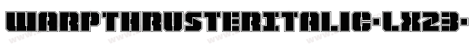 WarpThrusterItalic-LX23字体转换