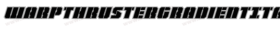 WarpThrusterGradientItalic-mwB5字体转换
