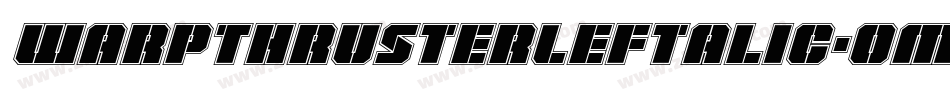 WarpThrusterLeftalic-om4x字体转换