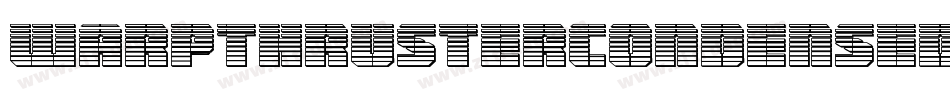 WarpThrusterCondensed-rLKB字体转换 WarpThrusterCondensed-rLKB字体转换