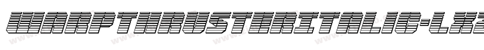 WarpThrusterItalic-LX23字体转换