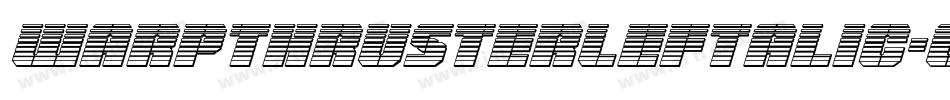 WarpThrusterLeftalic-om4x字体转换