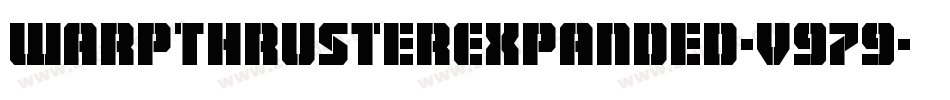 WarpThrusterExpanded-v979字体转换 WarpThrusterExpanded-v979字体转换