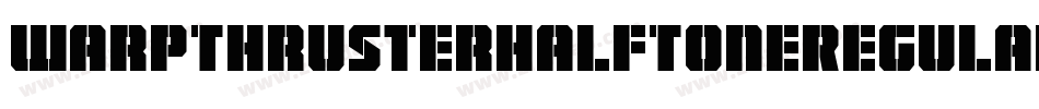 WarpThrusterHalfToneRegular-dRXZ字体转换