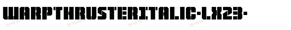 WarpThrusterItalic-LX23字体转换