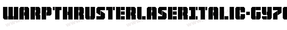 WarpThrusterLaserItalic-gY7E字体转换