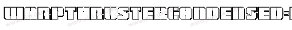 WarpThrusterCondensed-rLKB字体转换 WarpThrusterCondensed-rLKB字体转换