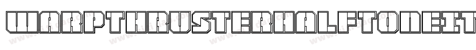 WarpThrusterHalfToneItalic-P0m7字体转换